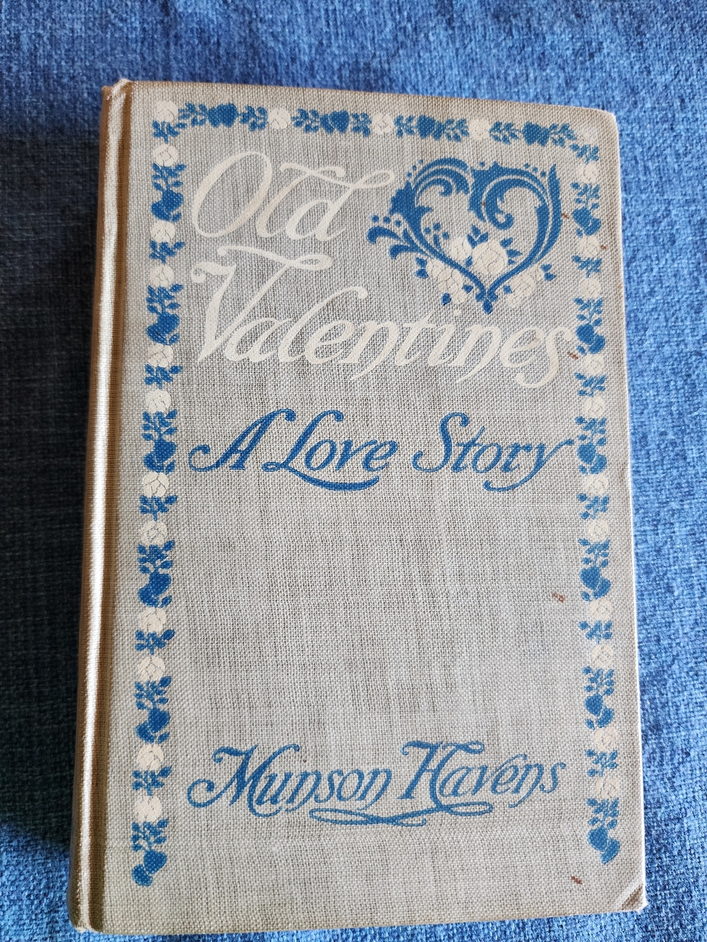 Antique 'Old Valentines: A Love Story' Hardcover 1914 Munson Havens